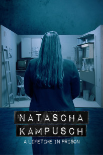 Natascha Kampusch - A Lifetime In Prison
