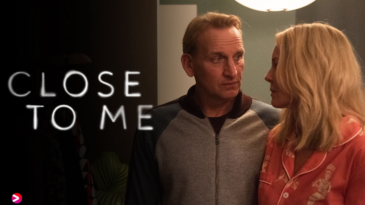 Close to Me S01E01