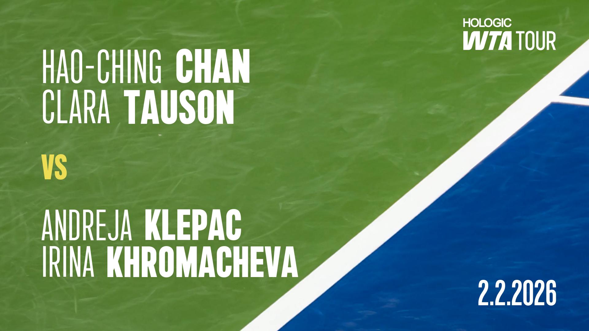 H Chan and C Tauson vs A Klepac and I Khromacheva Match Highlights - ABU DHABI_Court 2 ( February 02, 2026)