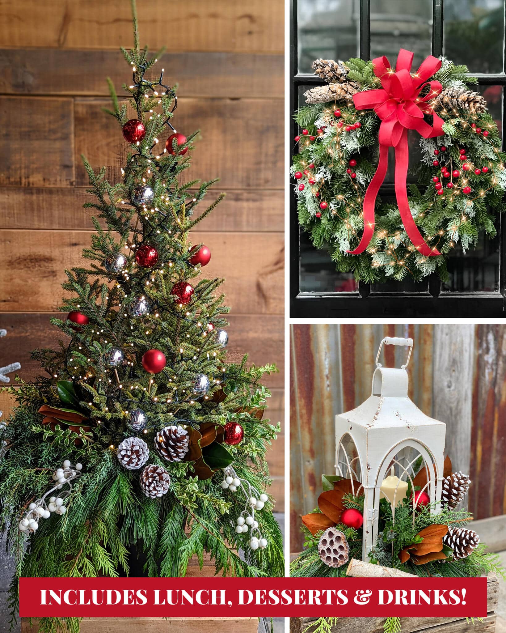 A promotional collage for the Afternoon in the Country winter workshop showing a decorated potted mini Christmas tree, a fresh evergreen wreath with a red bow, and a white lantern centrepiece with candle and greenery, with a banner reading Includes Lunch, Desserts & Drinks.