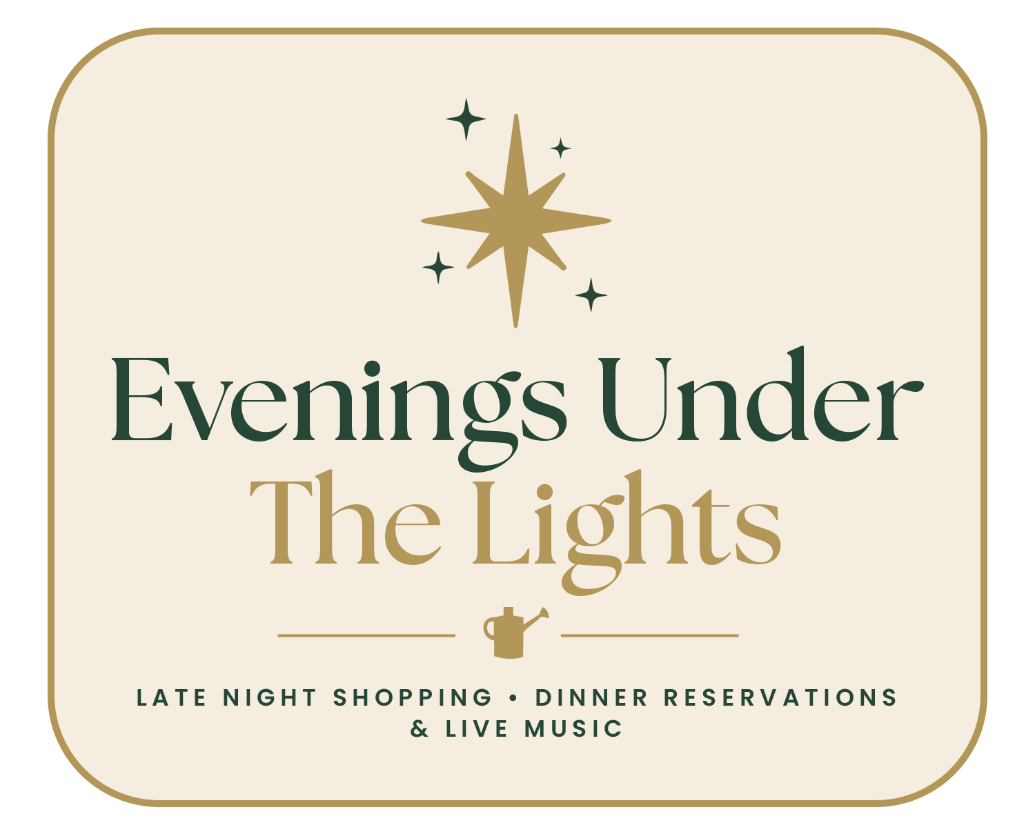 Evenings Under the Lights - Late night shopping, dinner reservations & live music.