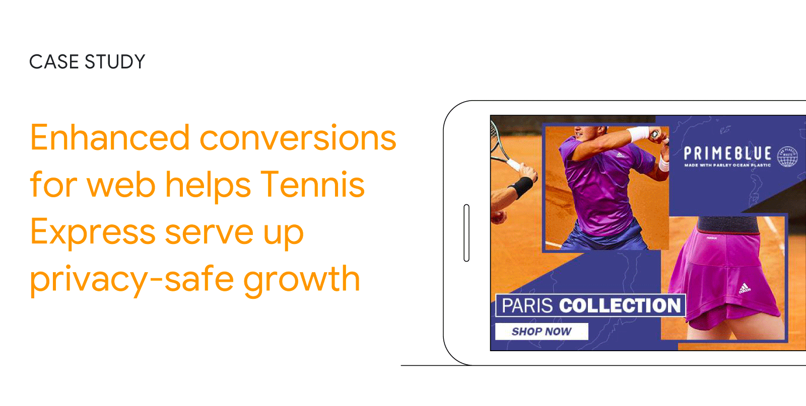 Case Study: Enhanced conversions for web helps Tennis Express serve up privacy-safe growth. A smartphone displays images of tennis-related sportswear showing the Paris Collection from Primeblue.