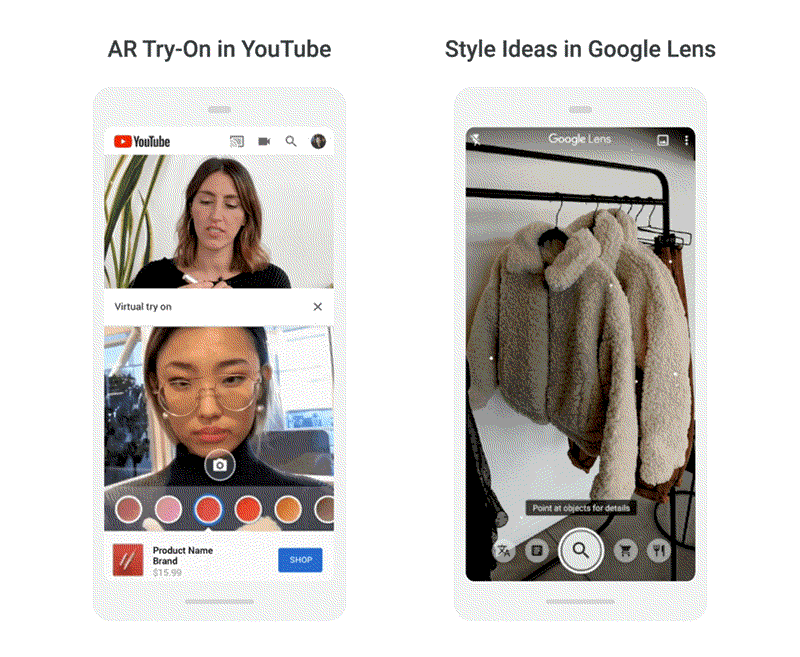 A gif entitled “AR Try-On in YouTube,” shows a makeup tutorial video with a virtual try-on camera below. A gif entitled “Style Ideas in Google Lens,” demonstrates how taking a photo of a clothing item will reveal similar items for sale.