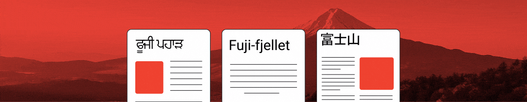 Resources about Mount Fuji accessible in various languages thanks to Google’s Multitask Unified Model (MUM).