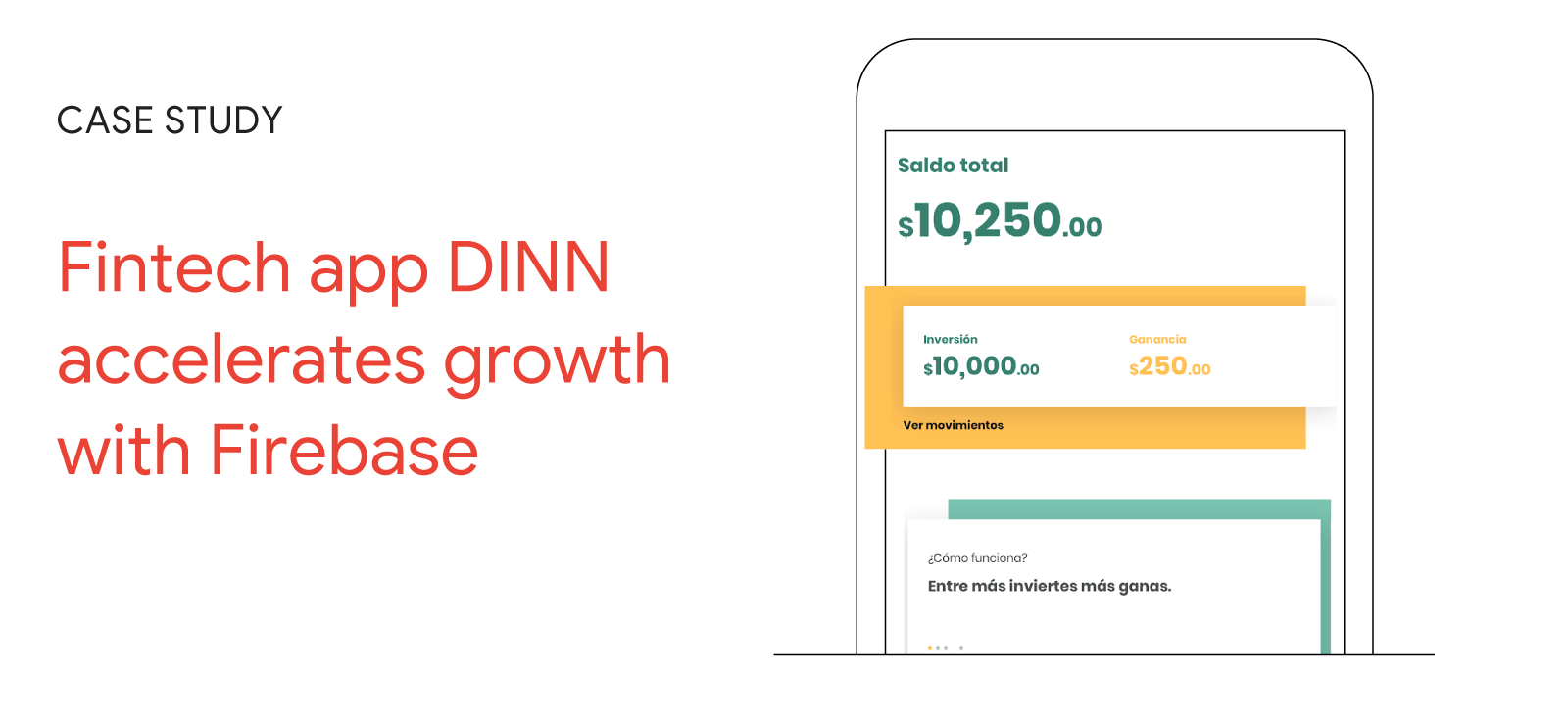 Case Study: Fintech app DINN accelerates growth with Firebase. A smartphone displays financial information.
