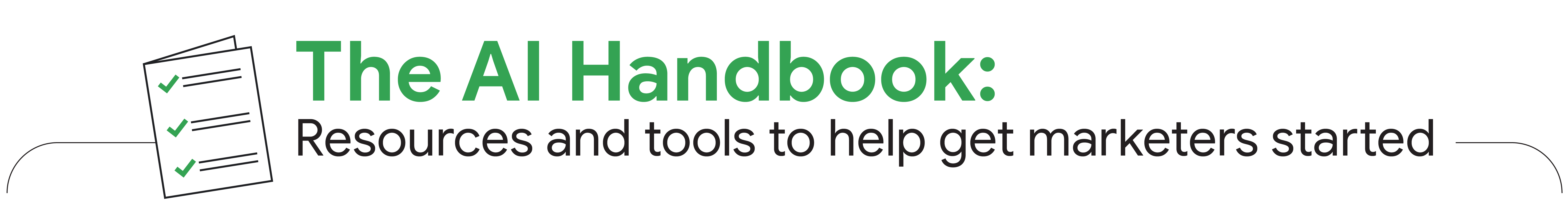 The AI Handbook: Resources and tools to help marketers get started_Inline1