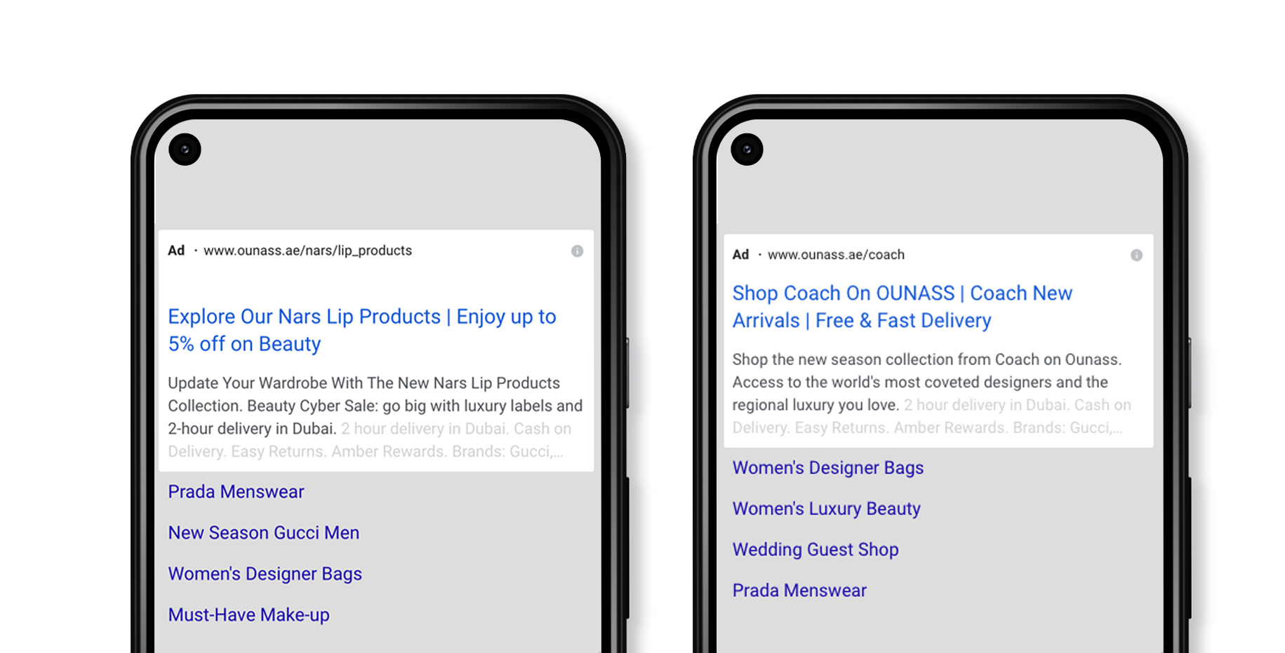 The image shows 2 ads inside of 2 mobile frames. The first one reads: Shop Coach On OUNASS | Coach New Arrivals | Free & Fast Delivery. It has the word "ad" below it with the URL www.ounass.ae/Coach. The other ad includes "Nars Lip Products".