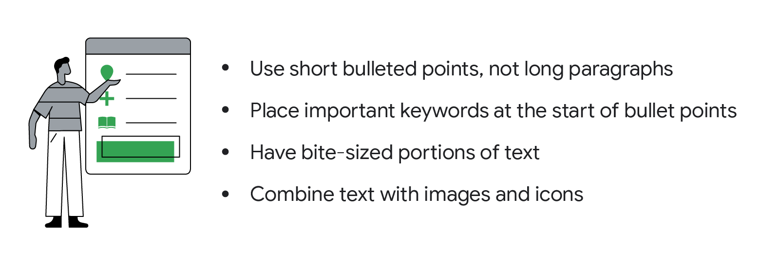 Optimize landing pages with skimmable content in the following formats: Use short bulleted points, not long paragraphs, place important keywords at the start of bullet points, have bite-sized portions of text, and combine text with images and icons
