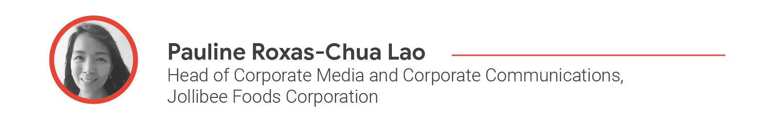 Pauline Roxas-Chua Lao, Head of Corporate Media and Corporate Communications, Jollibee Foods Corporation