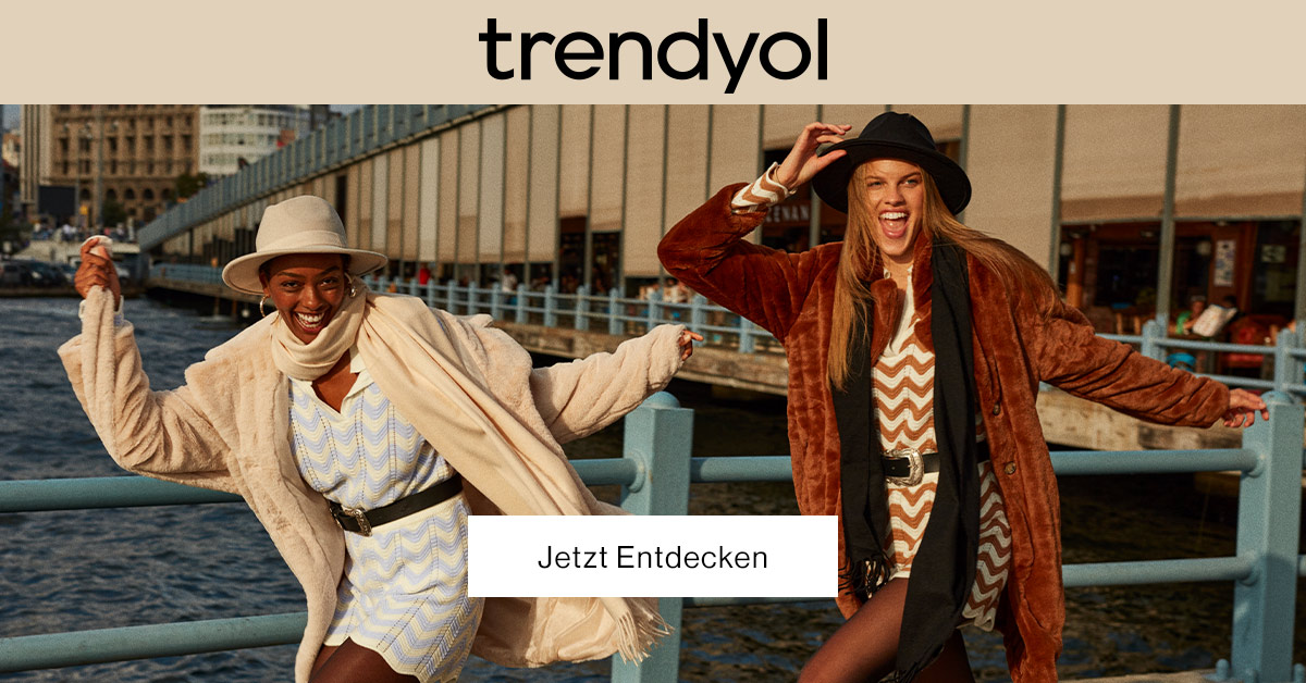Two women, posing in Trendyol clothing and smiling, with text overlaid reading “Trendyol. Jetzt Entdecken (meaning ‘Discover now’)”