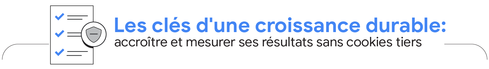 Les clés d’une croissance durable sans cookies tiers