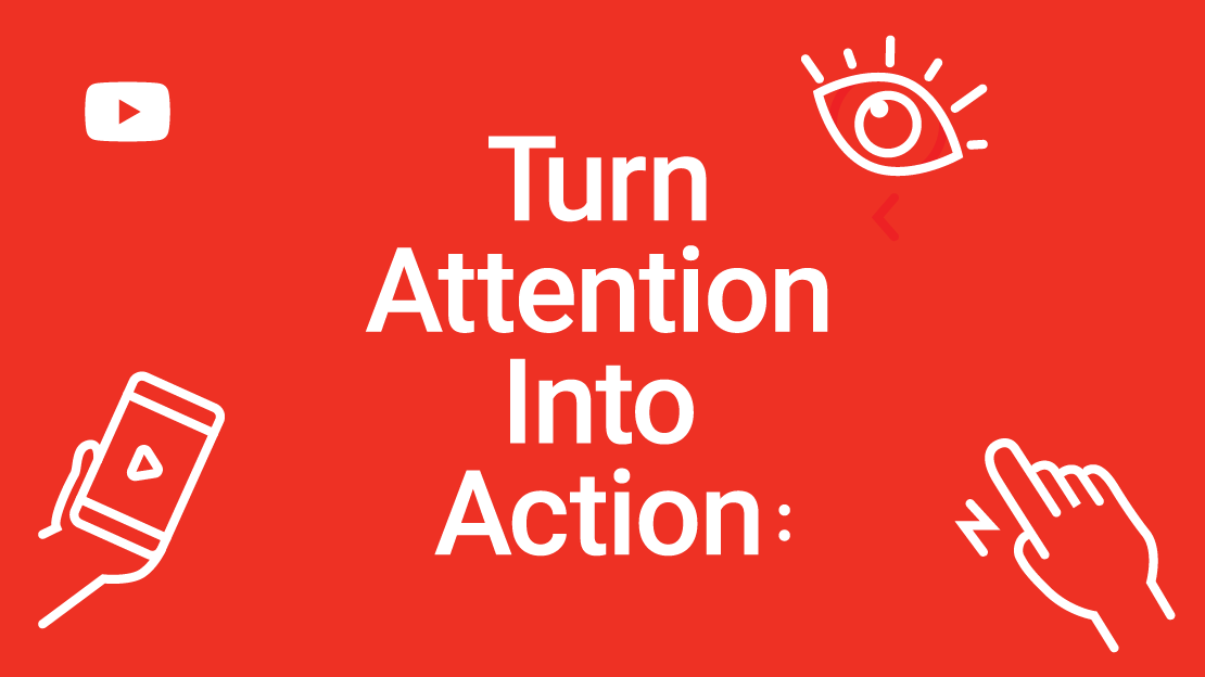 Turn attention into action