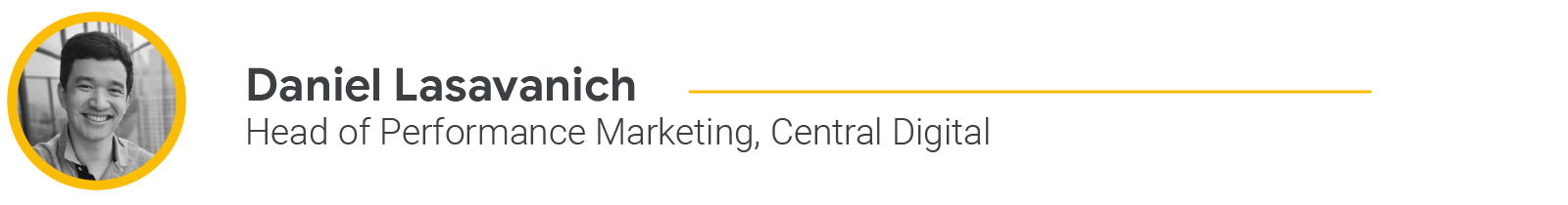 Daniel Lasavanich, Head of Performance Marketing, Central Digital