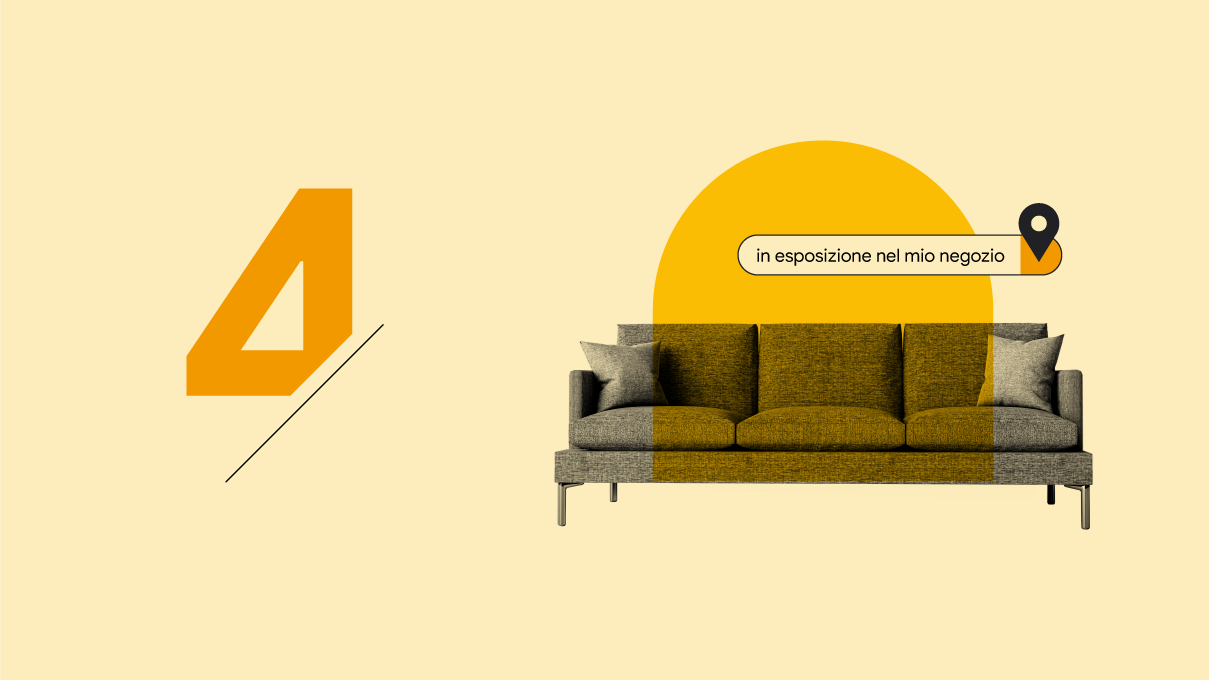Sospeso sopra l'immagine di un divano, il termine di ricerca "in esposizione nel mio negozio" è visualizzato accanto a un segnaposto della posizione.