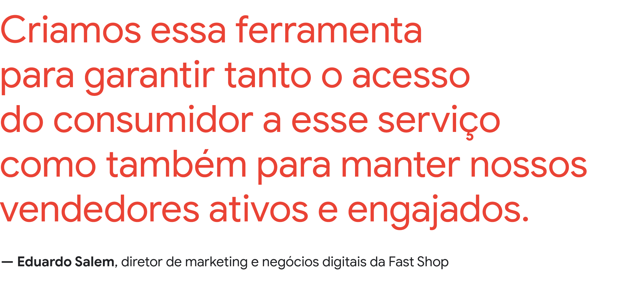 Como a Fast Shop fez uma virada digital para dar assistência aos clientes durante a pandemia