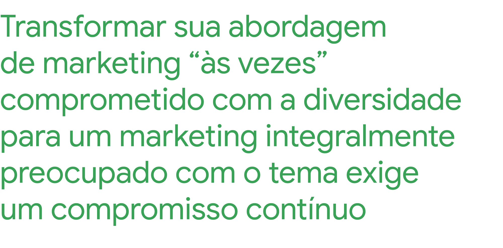 4 mudanças na cultura da sua empresa para um marketing mais inclusivo