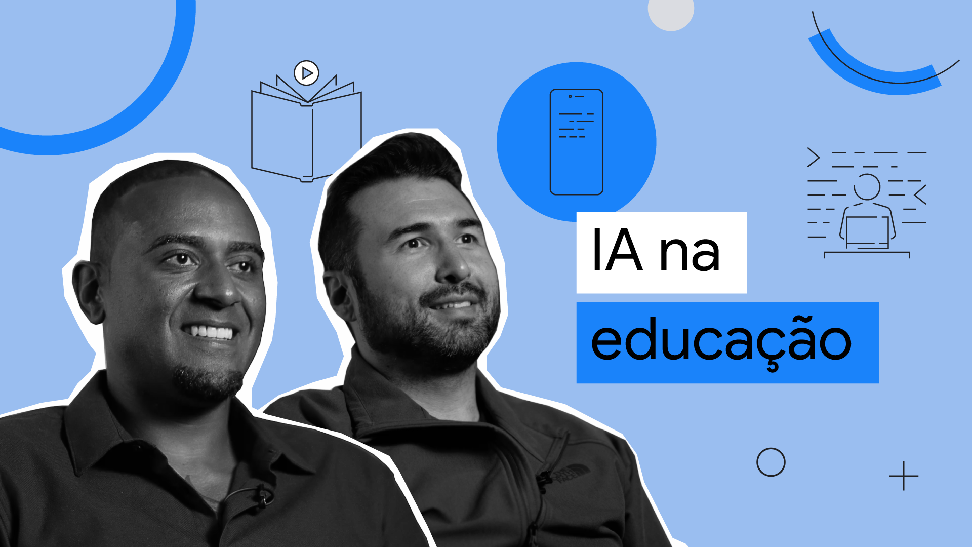 Na imagem, temos dois homens. Um é negro, careca e está sorrindo e usando camisa escura. Outro é branco, está sorrindo e tem cabelo preto. Também há a frase “IA na educação” e o fundo é azul claro.