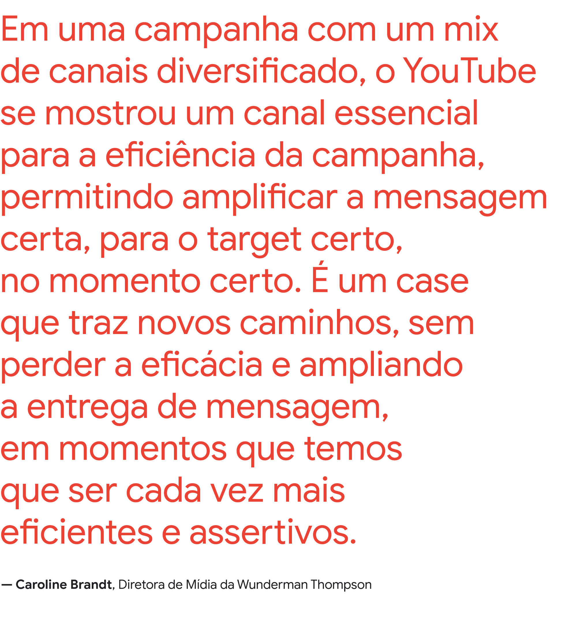 YouTube Works Brasil 2020: como a eficiência criativa foi decisiva na conquista de resultados de negócio