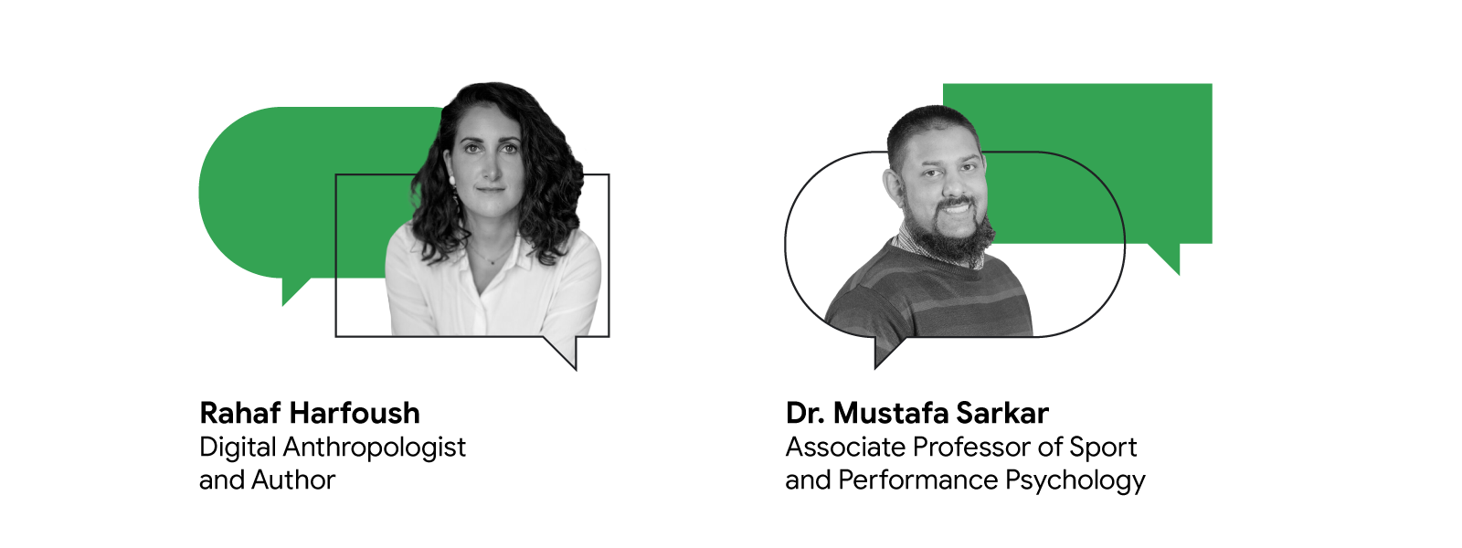 Rahaf Harfoush, digital anthropologist and author, and Dr. Mustafa Sarkar, associate professor of sport and performance psychology, are pictured inside green and white speech bubbles.