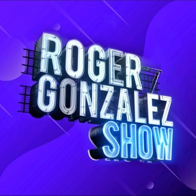 ROGER GONZALEZ SHOW