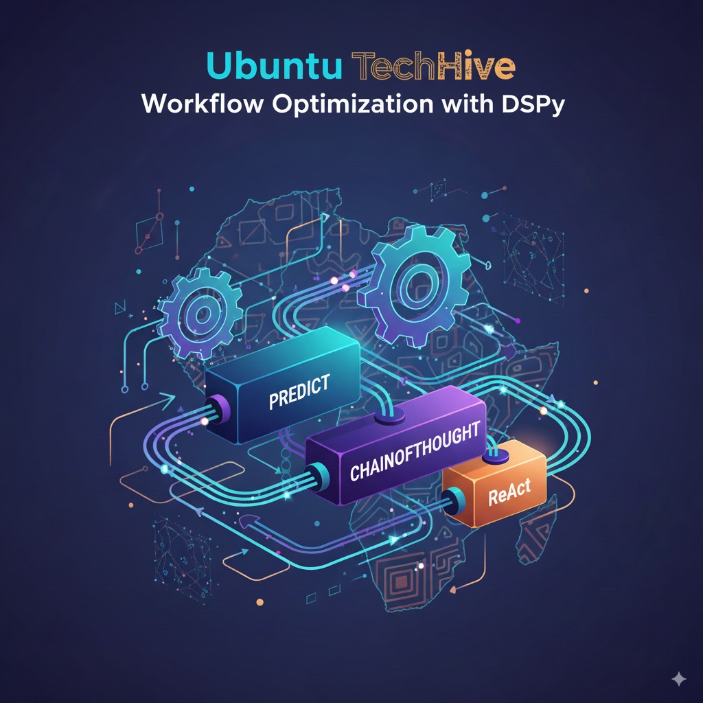 Build and Optimize Your Prompt Engineering workflows with DSPy - The Ubuntu TechHive