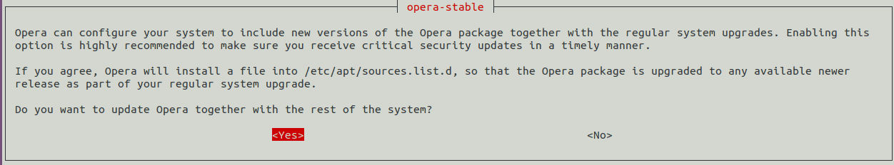 configure your system to include new versions of the opera package together with the regular system upgrades.