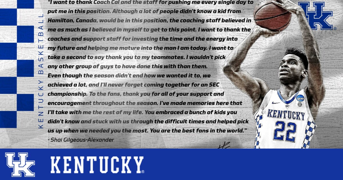 Shai Gilgeous-Alexander said - Kentucky Men's Basketball