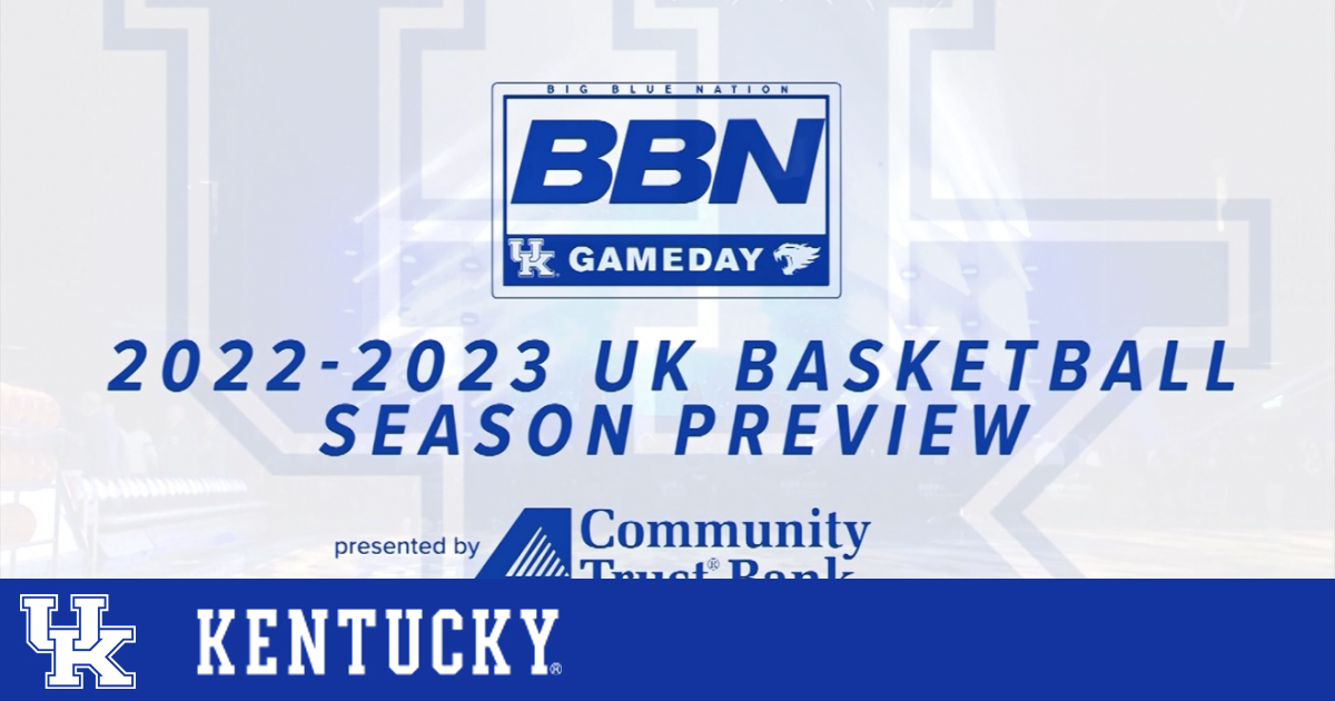 The 202223 UK Basketball Season Preview, Presented by Community Trust