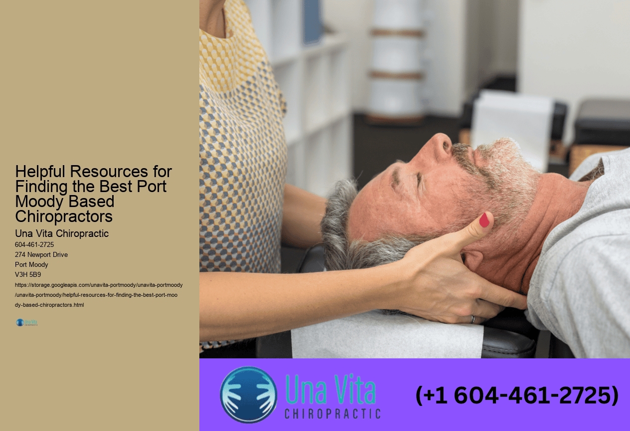 Helpful Resources for Finding the Best Port Moody Based Chiropractors