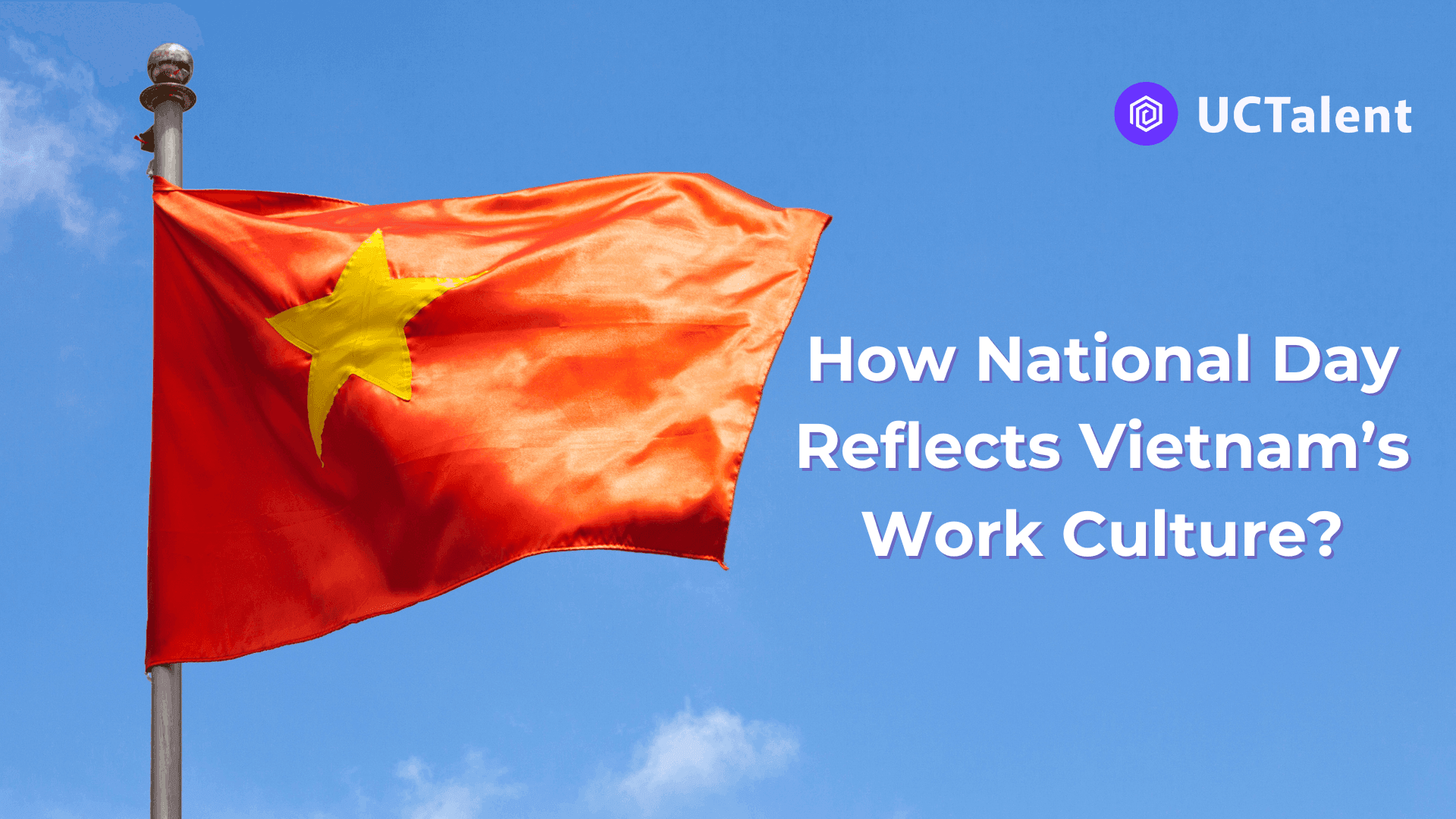 Interview Success: How National Day Reflects Vietnam’s Work Culture and What You Should Know