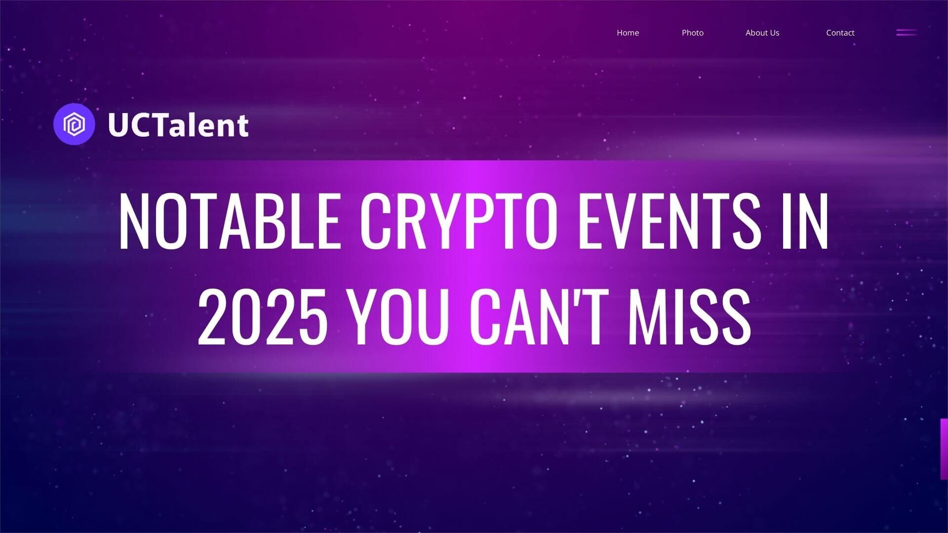 Notable Crypto Events in 2025 You Can't Miss