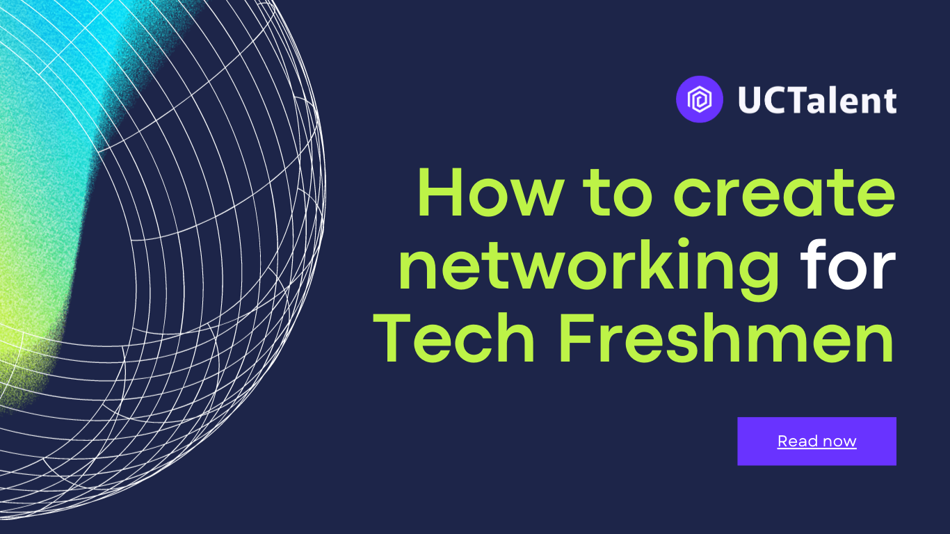 How to create networking for Tech Freshmen