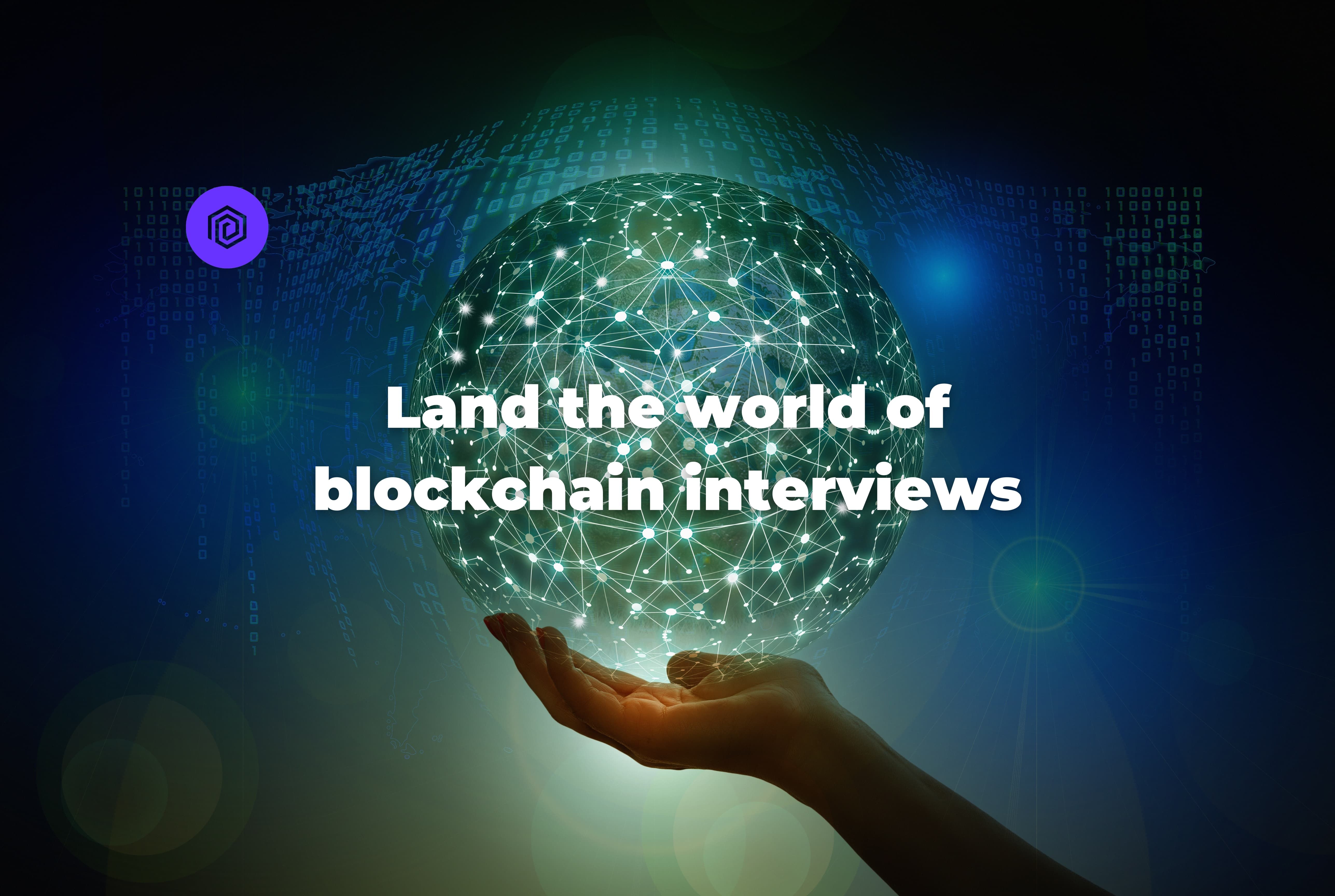 Entering the World of Blockchain: Master Your Interview with UcTalent’s Guide
