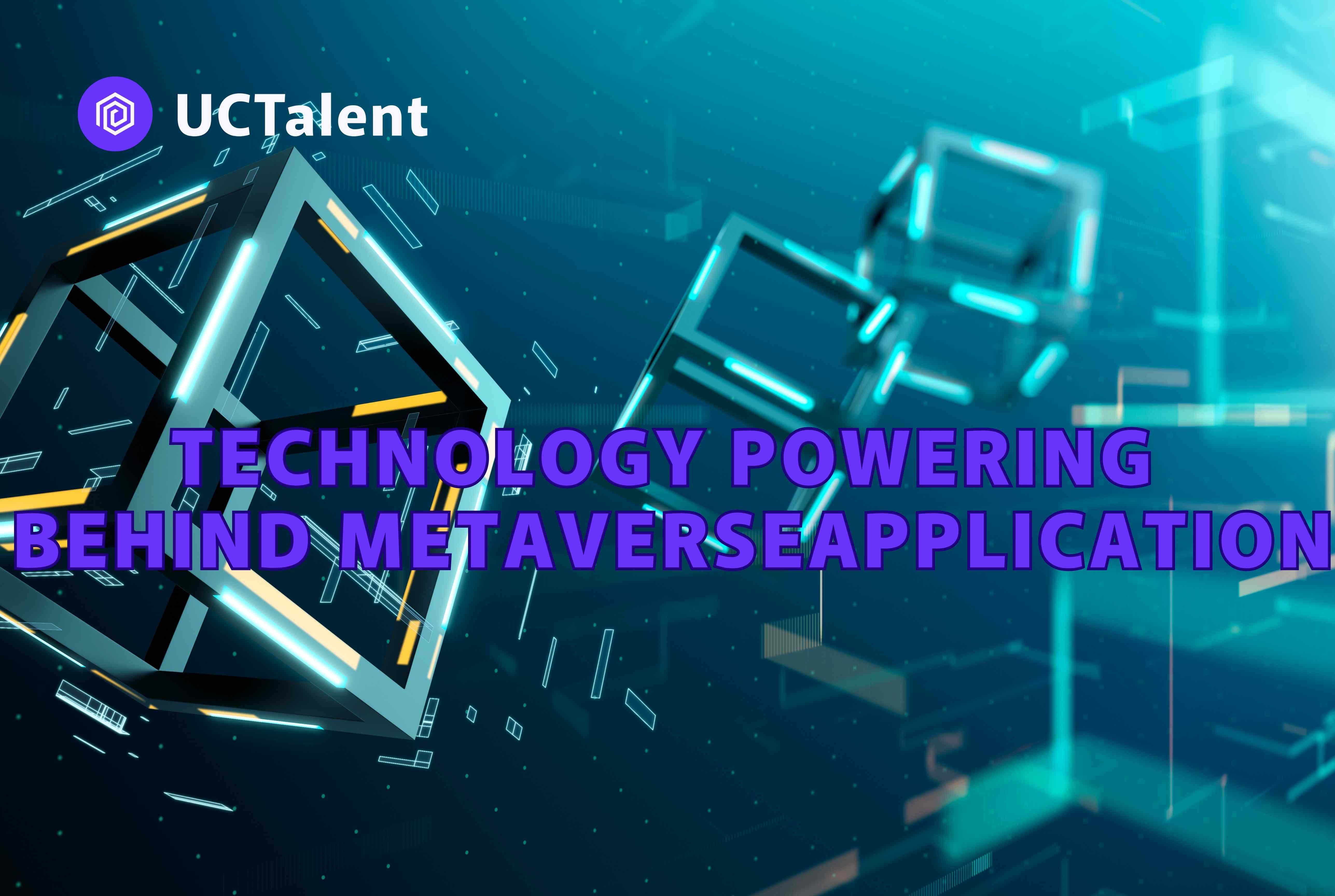 What are the top technologies powering the Metaverse Applications?