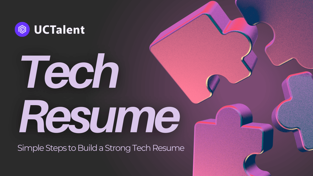 Simple Steps to Build a Strong Tech Resume