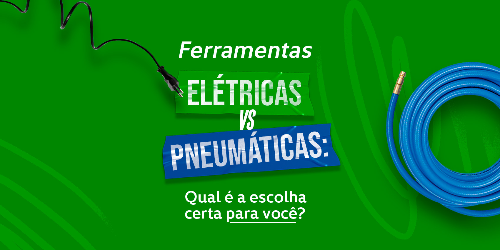 Ferramentas Elétricas vs. Pneumáticas: Qual é a escolha certa para você?