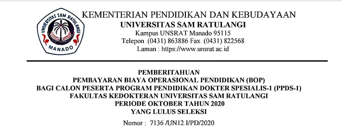 Pembayaran Biaya Operasional Pendidikan (BOP) Bagi Calon Peserta Program Pendidikan Dokter Spesialis-1 (PPDS-1) Fakultas Kedokteran Universitas Sam Ratulangi Periode Oktober Tahun 2020 yang Lulus Seleksi