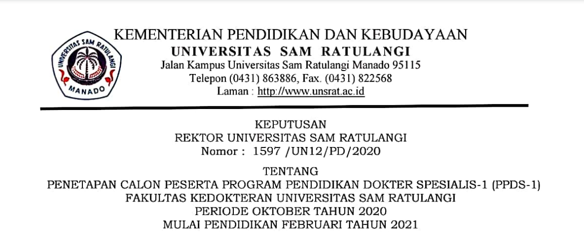 Penetapan Calon Peserta Program Pendidikan Dokter Spesialis-1 (PPDS-1) Fakultas Kedokteran Universitas Sam Ratulangi Periode Oktober Tahun 2020 Pendidik Februari Tahun 2021