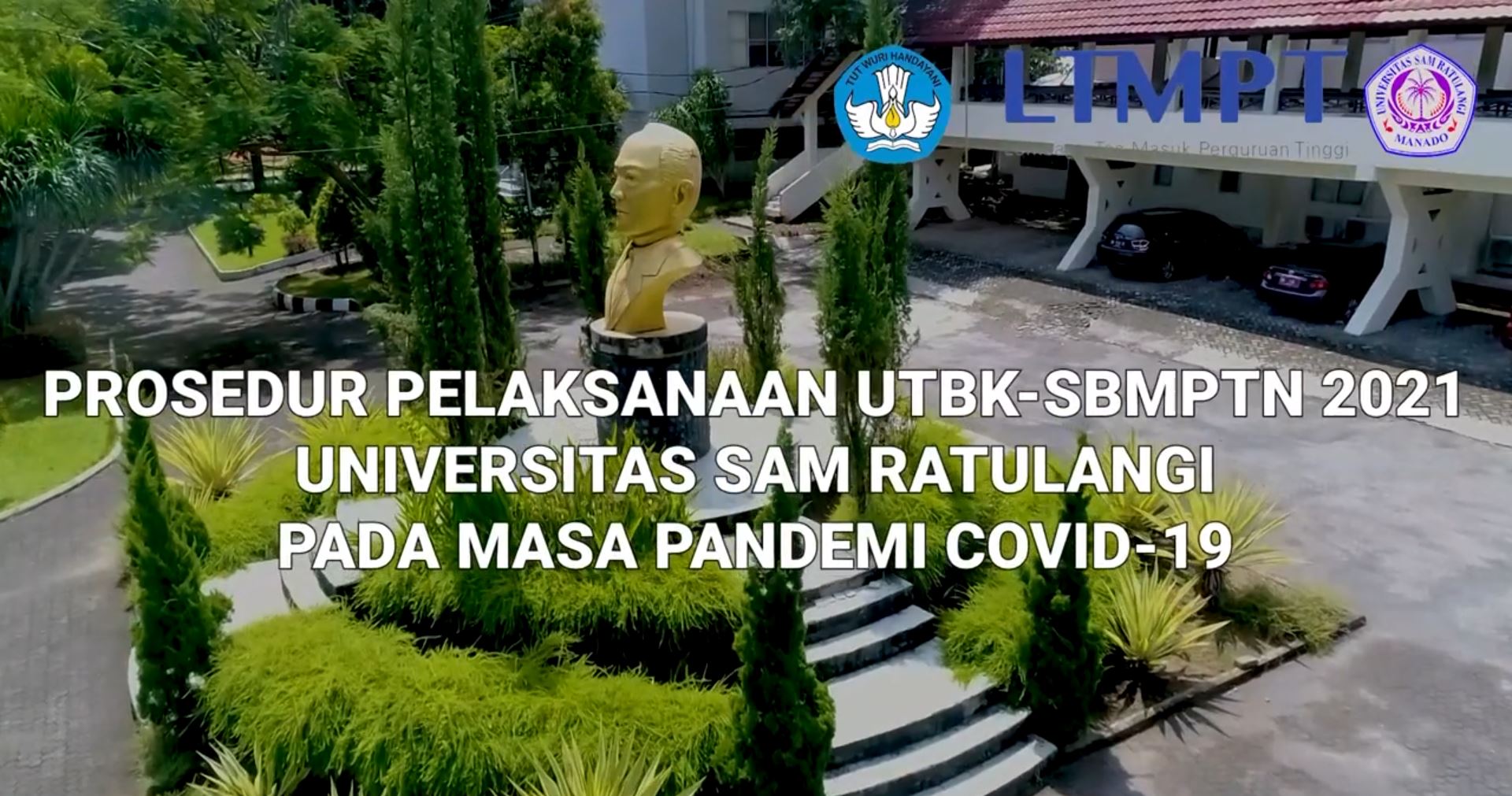 Proses Pelaksanaan UTBK SBMPTN 2021 Universitas Sam Ratulangi