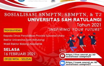 Sosialisasi SNMPTN, SBMPTN, & T2 Universitas Sam Ratulangi tahun 2021