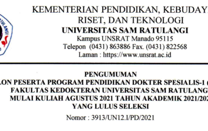 Pengumuman Calon Peserta Program Pendidikan Dokter Spesialis-1 Fakultas Kedokteran UNSRAT Tahun Akademik 2021/2022 yang Lulus Seleksi