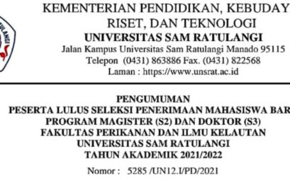 PENGUMUMAN PESERTA LULUS SELEKSI PENERIMAAN MAHASISWA BARU PROGRAM MAGISTER (S2) DAN DOKTOR (S3) FAKULTAS PERIKANAN DAN ILMU KELAUTAN UNIVERSITAS SAM RATULANGI TAHUN AKADEMIK 2021/2022