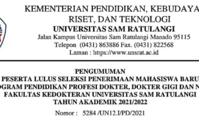 PENGUMUMAN PESERTA LULUS SELEKSI PENERIMAAN MAHASISWA BARU PROGRAM PENDIDIKAN PROFESI DOKTER, DOKTER GIGI DAN NERS FAKULTAS KEDOKTERAN UNIVERSITAS SAM RATULANGI TAHUN AKADEMIK 2021/2022