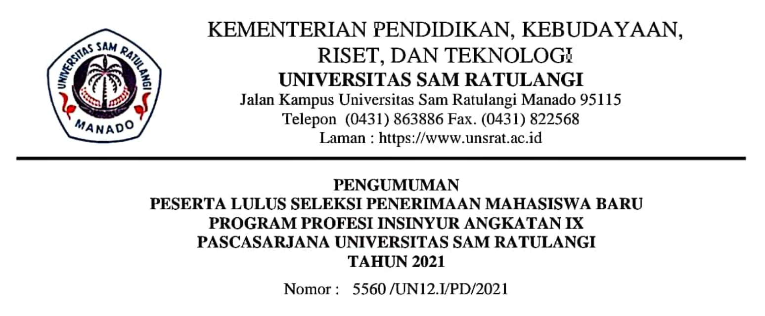 Pengumuman Peserta Lulus Seleksi Penerimaan Mahasiswa Baru Program Profesi Insinyur Angkatan IX Pascasarjana UNSRAT Tahun 2021