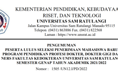 Pengumuman Peserta Lulus Seleksi Penerimaan Mahasiswa Baru Program Pendidikan Profesi Dokter, Dokter Gigi dan Ners Fakultas Kedokteran UNSRAT Semester Genap Tahun Akademik 2021-2022