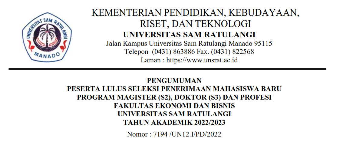 Pengumuman Peserta Lulus Seleksi Penerimaan Mahasiswa Baru Program Magister (S2), Doktor (S3) dan Profesi Fakultas Ekonomi dan Bisnis UNSRAT Tahun Akademik 2022/2023