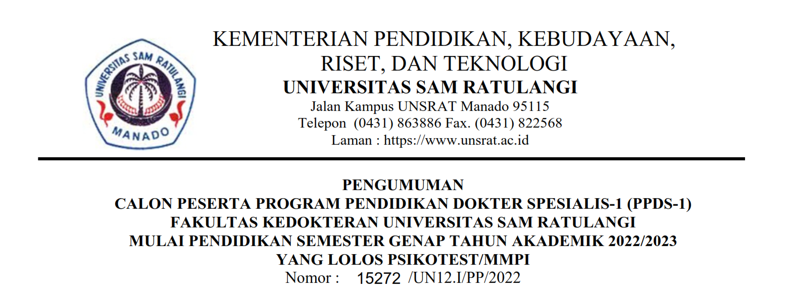 Pengumuman Calon Peserta Program Pendidikan Dokter Spesialis-1 (PPDS-1) Fakultas Kedokteran Universitas Sam Ratulangi Mulai Pendidikan Semester Genap Tahun Akademik 2022/2023 yang Lolos Psikotest/MMPI