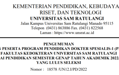 Pengumuman Calon Peserta Program Pendidikan Dokter Spesialis-1 (PPDS-1) Fakultas Kedokteran Universitas Sam Ratulangi Mulai Pendidikan Semester Genap Tahun Akademik 2022/2023 yang Lulus Seleksi