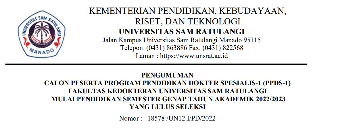 Pengumuman Calon Peserta Program Pendidikan Dokter Spesialis-1 (PPDS-1) Fakultas Kedokteran Universitas Sam Ratulangi Mulai Pendidikan Semester Genap Tahun Akademik 2022/2023 yang Lulus Seleksi