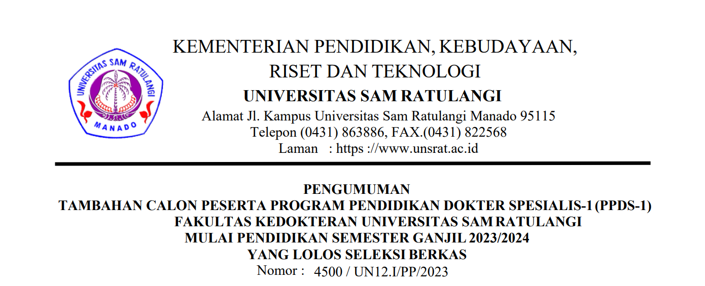 Pengumuman Tambahan Calon Peserta Program Pendidikan Dokter Spesialis-1 (PPDS-1) Fakultas Kedokteran Universitas Sam Ratulangi Mulai Pendidikan Semester Ganjil 2023/2024 yang Lolos Seleksi Berkas